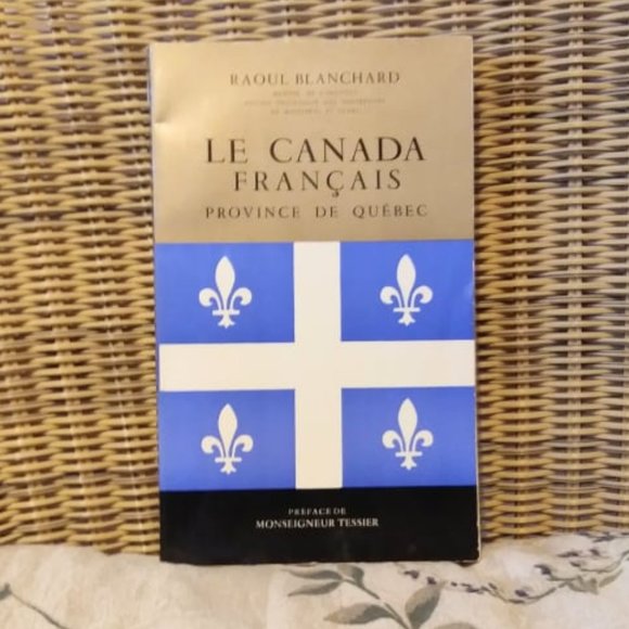 Le Canada Français Province de Québec, Raoul Blanchard - Picture 1 of 4